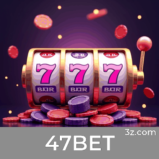 47BET: Experimente Apostas Completas e Convenientes